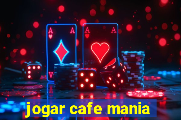 jogar cafe mania